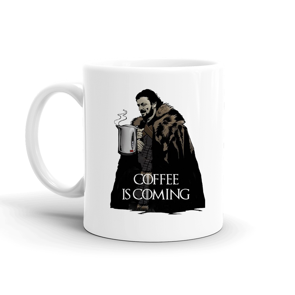 GAME OF THRONES INPIRED - COFFEE IS COMING